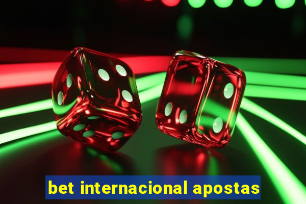 bet internacional apostas